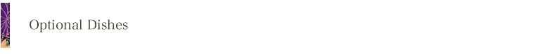 Optional Dishes
